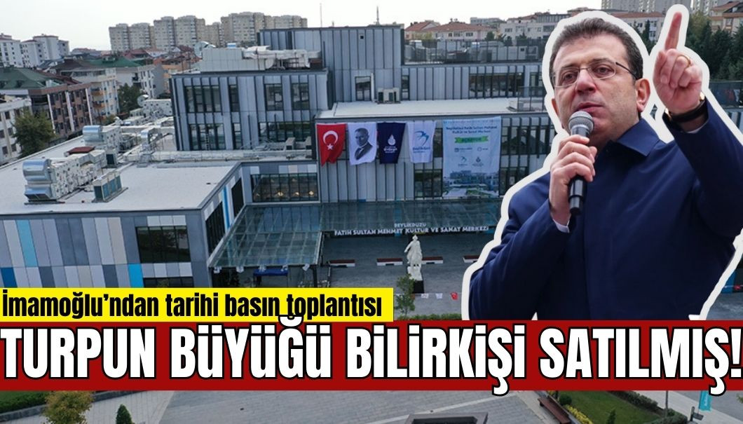 İmamoğlu Turpun Büyüğünü Açıkladı: Satılmış Bey!