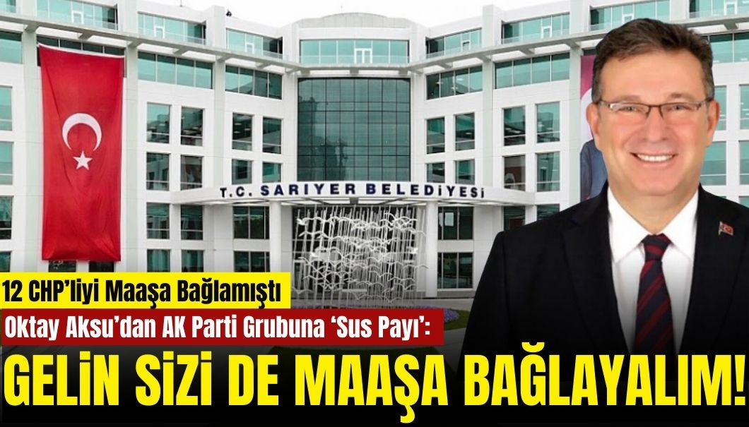 Oktay Aksu 12 CHP'liyi Maaşa Bağlamıştı: Meclis'te AK Parti'ye 'Sus Payı' Teklif!